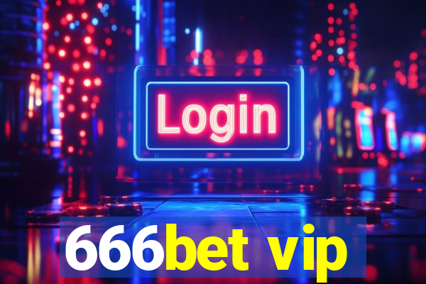 666bet vip